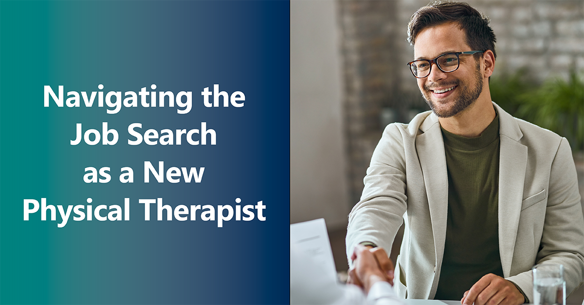 Navigating the Job Search as a New Physical Therapist IRG Physical